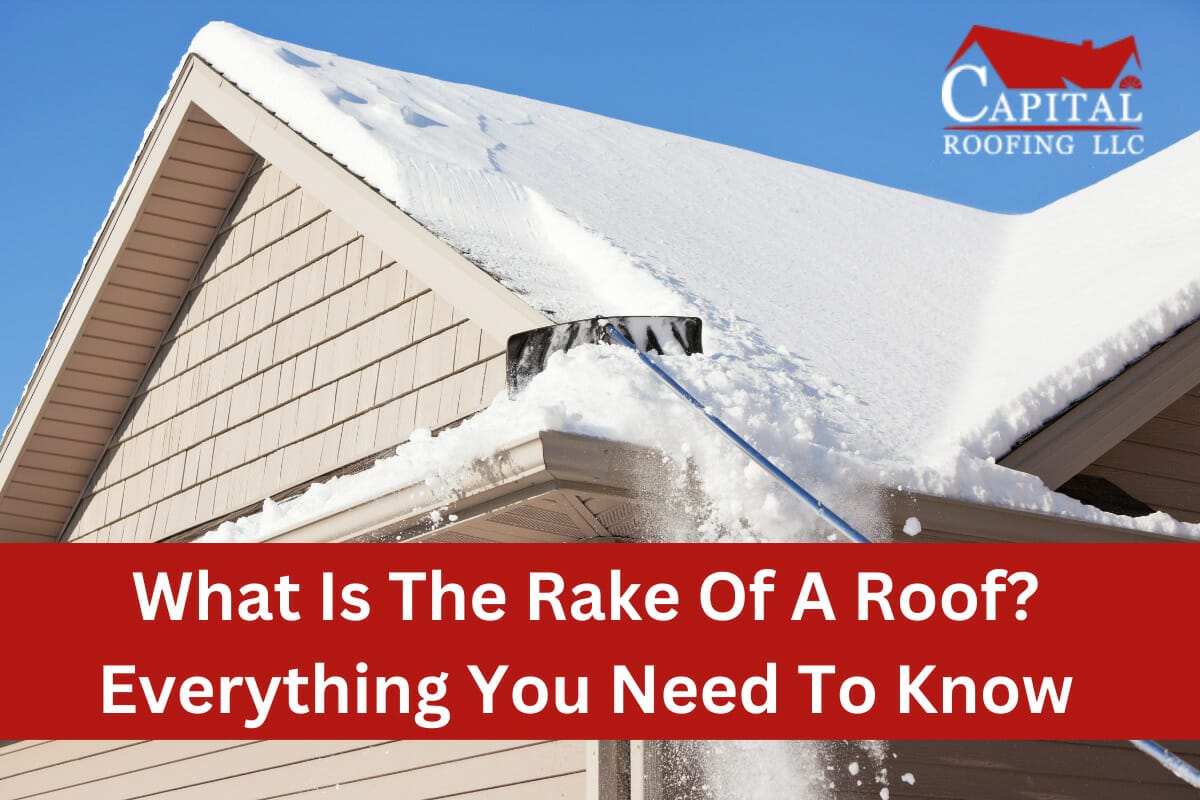 What Is The Rake Of A Roof? Everything You Need To Know 